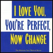 I Love You, You're Perfect, Now Change