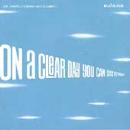 On A Clear Day You Can See Forever