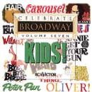 Celebrate Broadway Vol. 7: Kids!