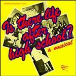 Is There Life After High School?